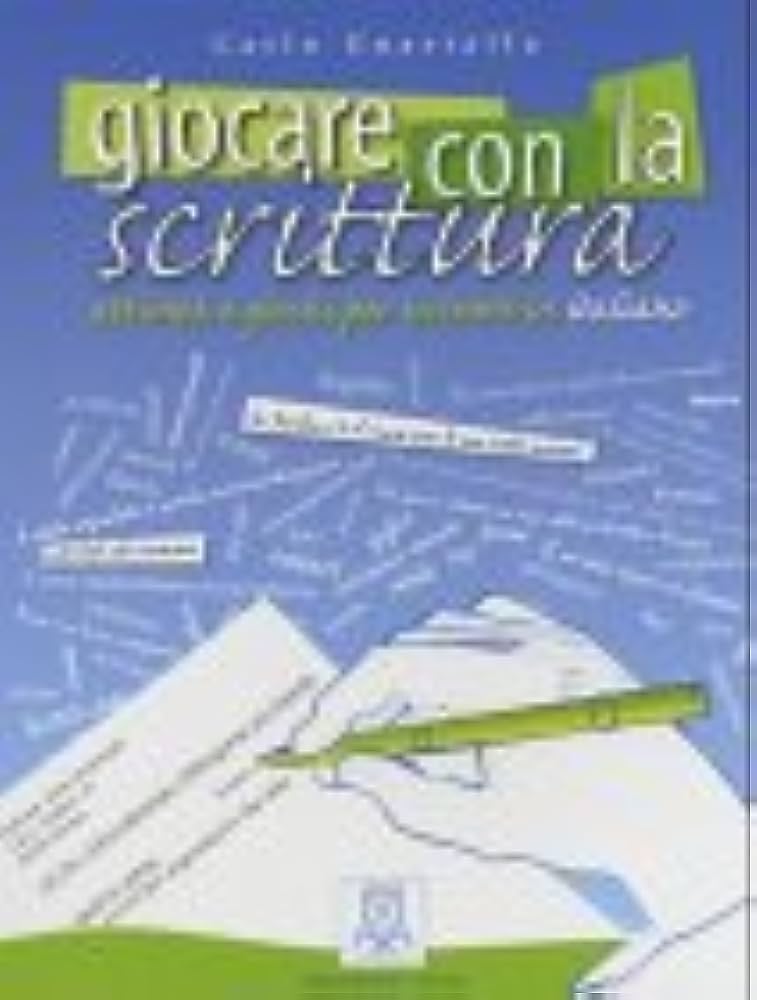 GIOCARE CON LA SCRITTURA (LIBRO)