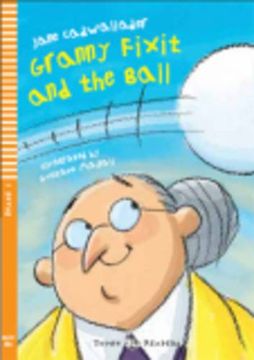 LECTURA GRANNY FIXIT & THE BALL, A1, ING