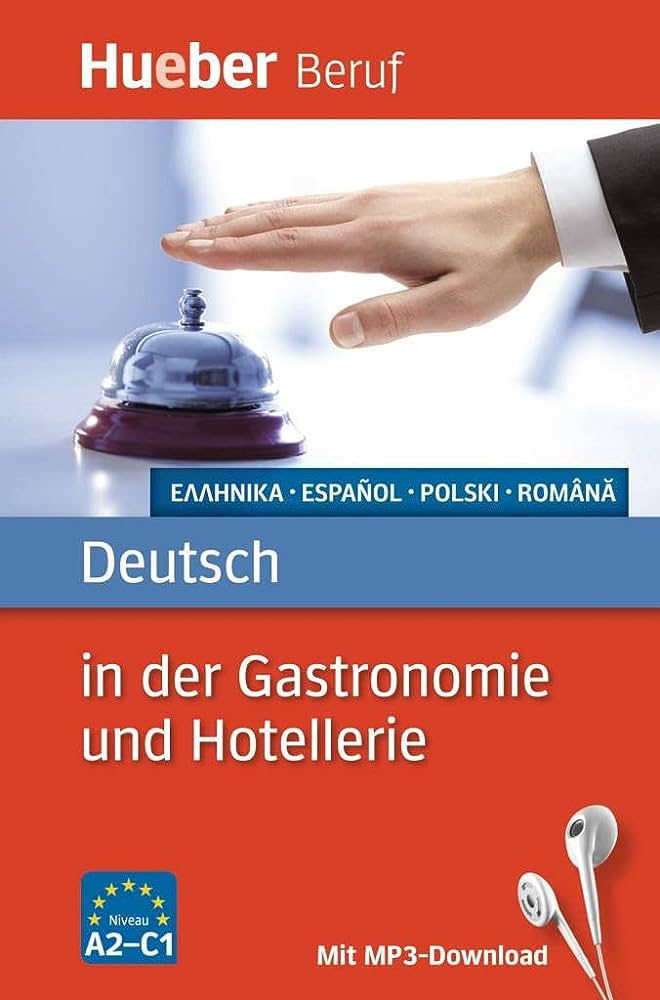 DEUTSCH IN DER GASTRONOMIE UND HOTELLERI