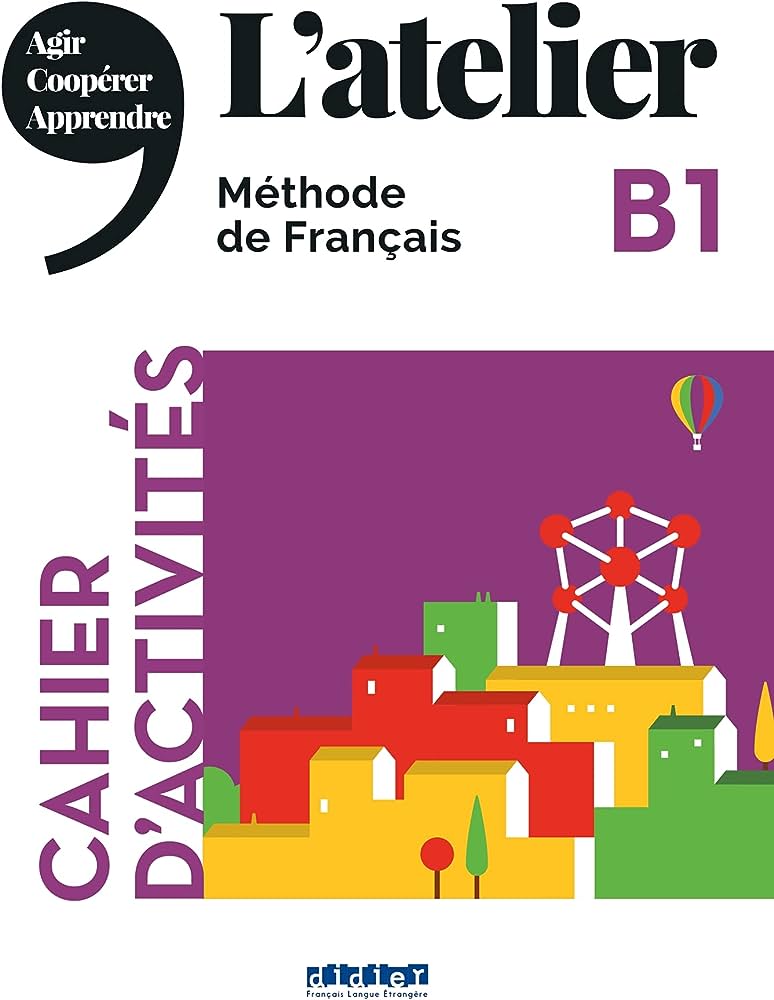 L'ATELIER NIV .B1 (ED.2020) - CAHIER + C