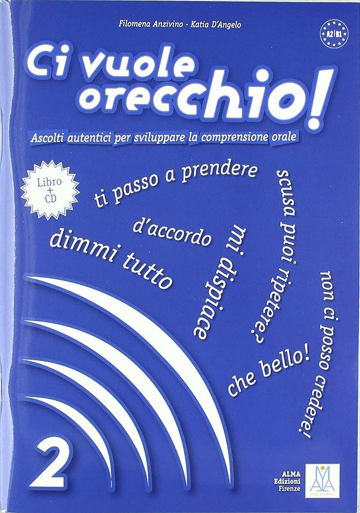 CI VUOLE ORECCHIO! 2- LIBRO + CD AUDIO