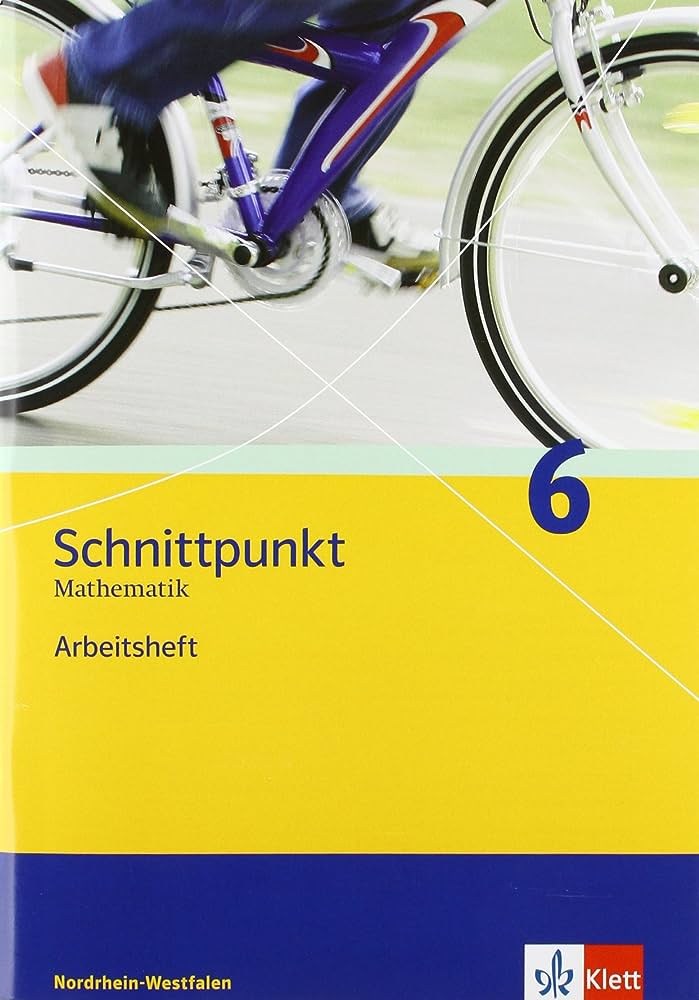 SCHNITTPUNKT 6. MATHEMATIK. ARBEITSHEFT