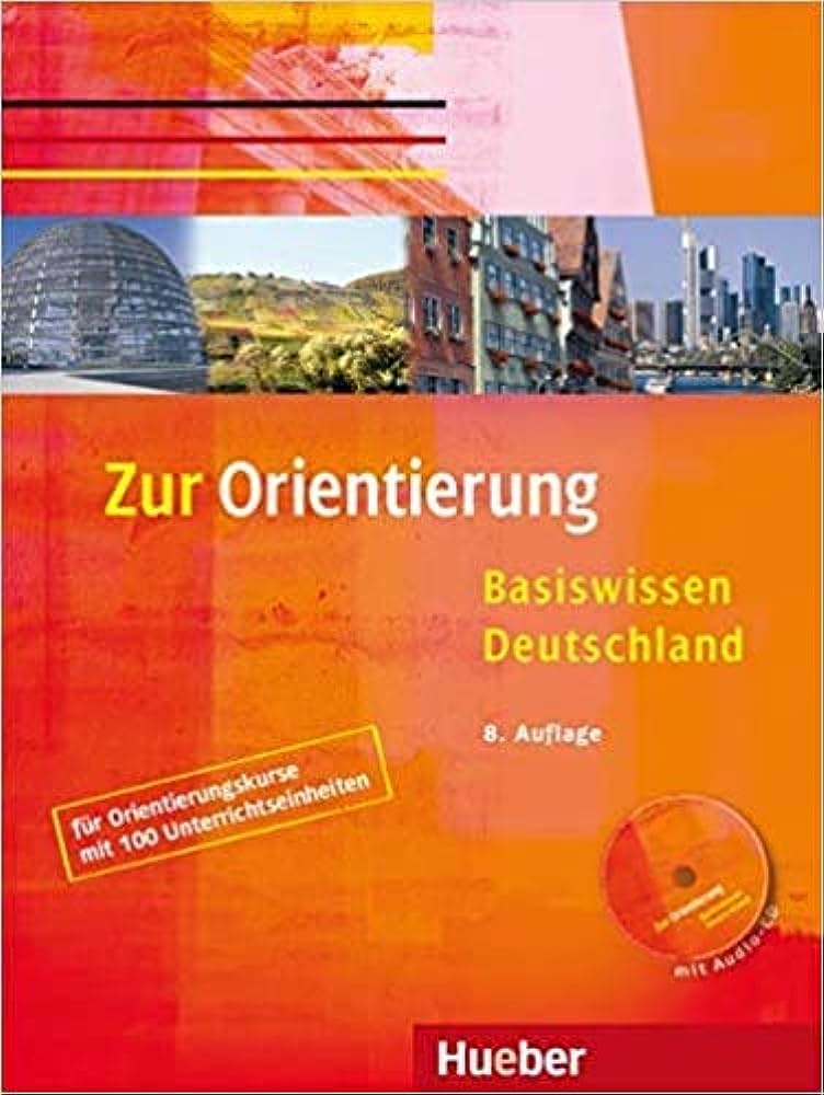 ZUR ORIENTIERUNG BASISWISSEN DEUTSCHLAND