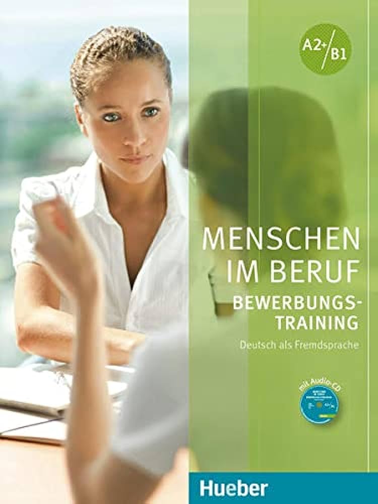 MENSCHEN IM BERUF - BEWERBUNGSTRAINING K