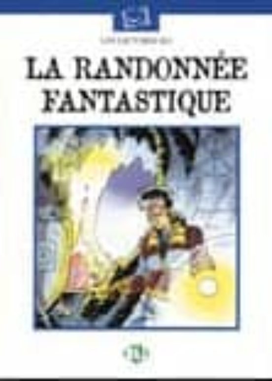 LA RANDONNEE FANTASTIQUE