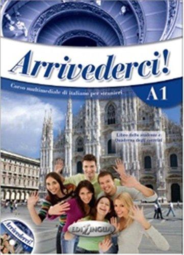 ARRIVEDERCI 1- LIBRO DELLO STUDENTE ED E