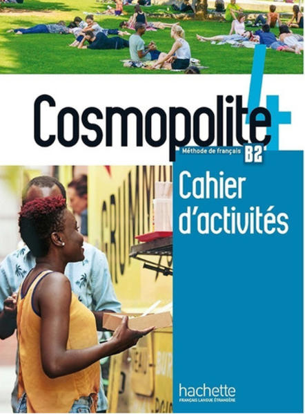 COSMOPOLITE 4 CAHIER D`ACTIVITES+CD AUDI