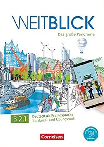 WEITBLICK B2.1, KURSBUCH UND UBUNGSBUCH