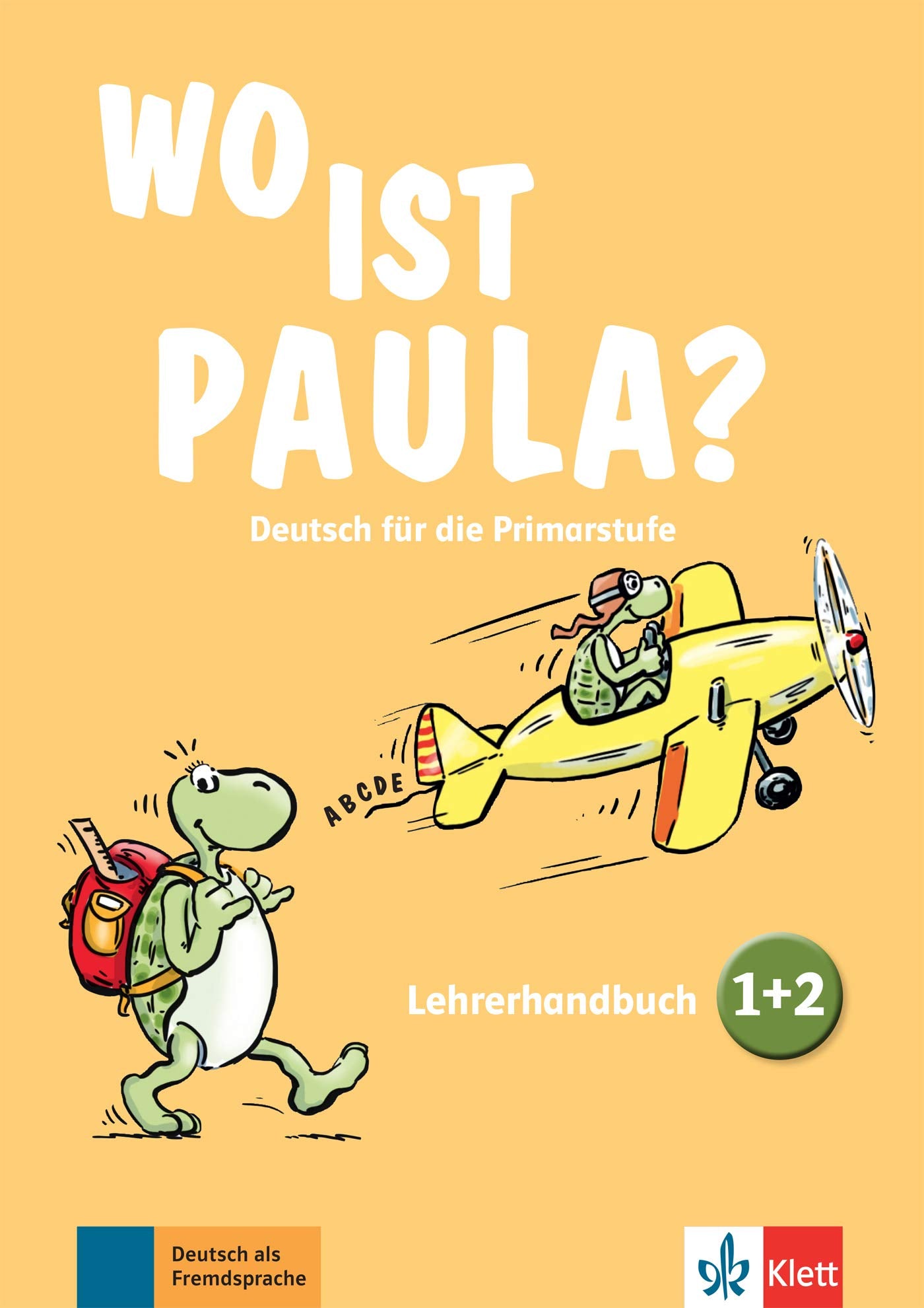 WO IST PAULA? 1+2, LEHRERHANDUCH