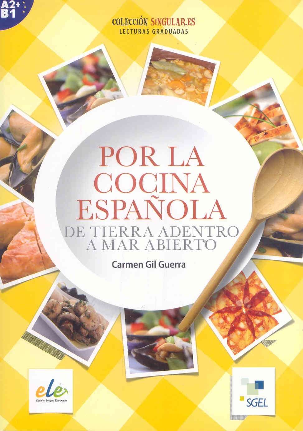 POR LA COCINA ESPAÑOLA A2-B1