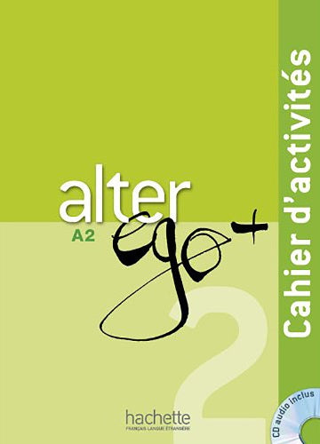 ALTER EGO + 2, A2 CAHIER D?ACTIVIT?S 2