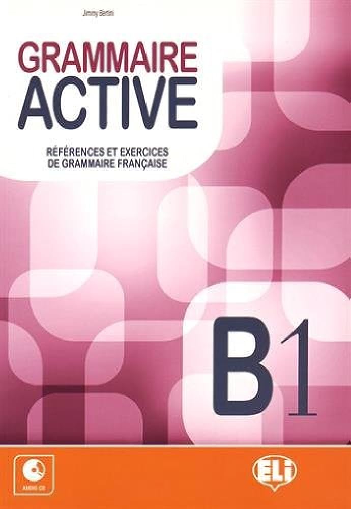 GRAMMAIRE ACTIVE B1 VOL+CD