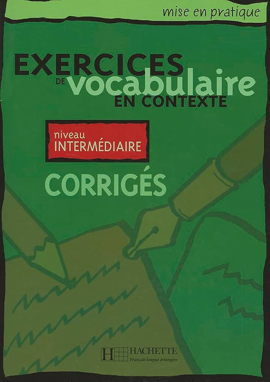 EXERCICES DE VOCABULAIRE INTERMEDIAIRE -