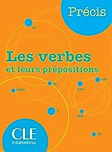 PRECIS LES VERBES ET LEURS PREPOSITIONS