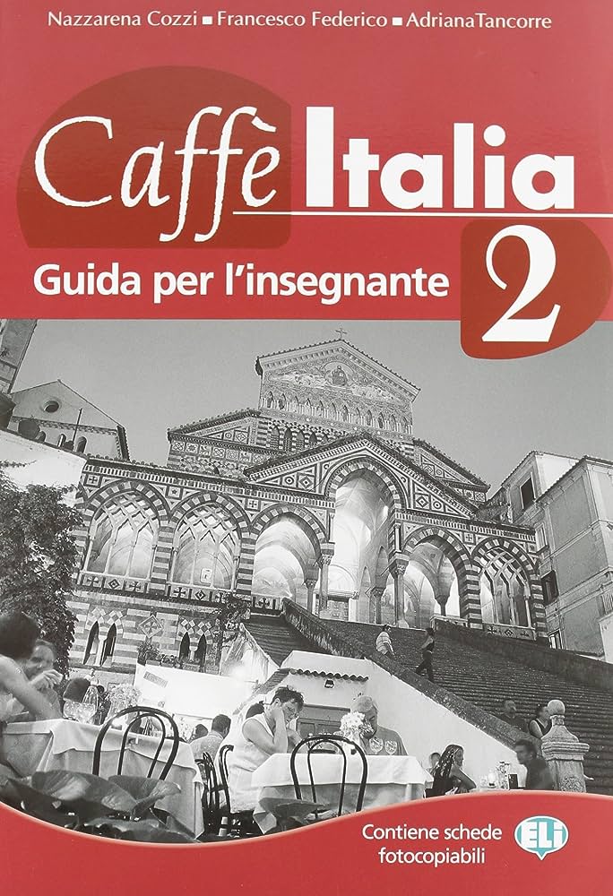 CAFFE ITALIA 2 GUIDA PER L INSEGNANTE