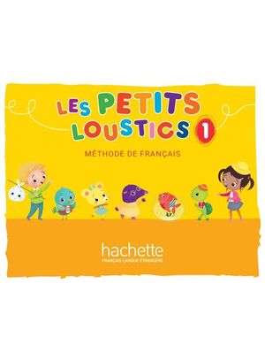 LES PETITS LOUSTICS 1 LIVRE DE LELÈVE