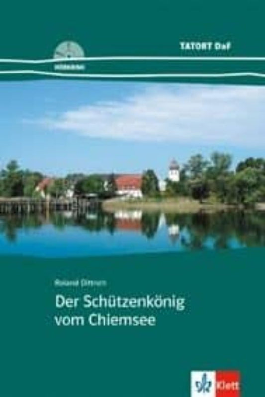 DER SCHÜTZENKÖNIG VOM CHIEMSEE - LIBRO + CD AUDIO