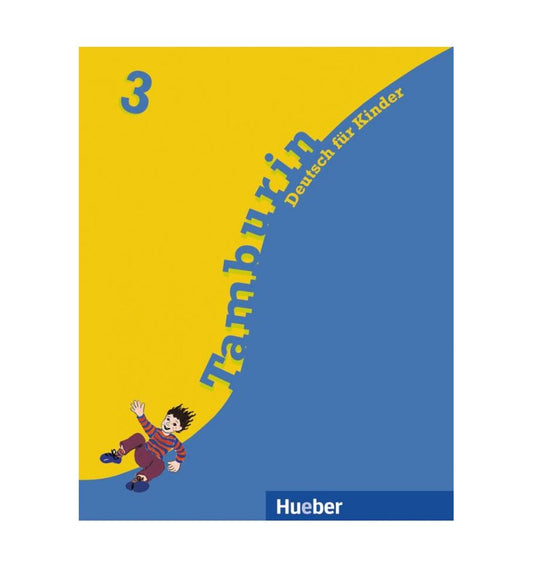 TAMBURIN 3 DEUTSCH FUR KINDER . LEHRBUCH