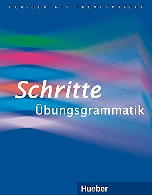 SCHRITTE UBUNGSGRAMMATIK UBUNGSGRAMMATIK