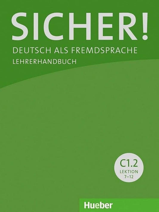 SICHER! C1.2 LEHRERHANDBUCH