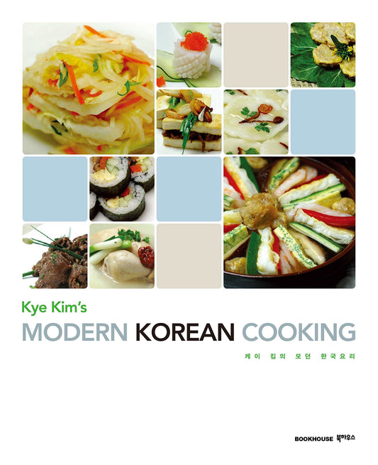 KYE KIMS MODERN KOREAN COOKING
