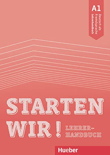 STARTEN WIR A1, LEHRERHANDBUCH