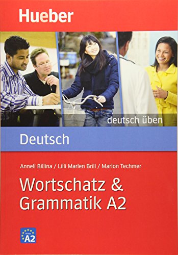 WORTSCHATZ UND GRAMMATIK A2