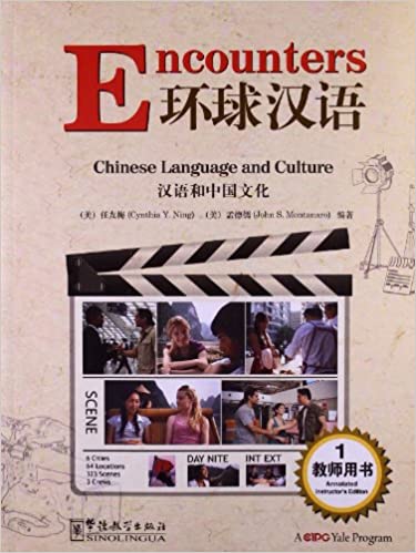 ENCOUNTERS CHINESE LANGUAGE AND CULTURA