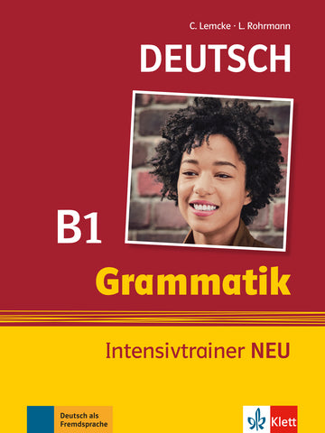 GRAMMATIK INTENSIVTRAINER NEU B1