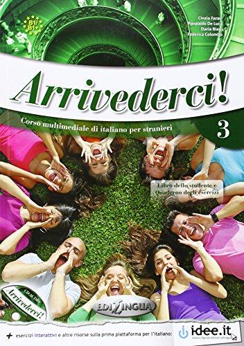 ARRIVEDERCI 3- LIBRO DELLO STUDENTE ED E