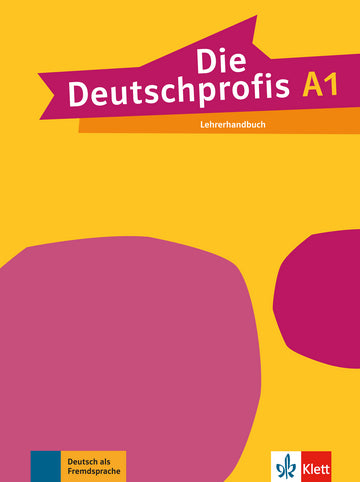 DIE DEUTSCHPROFIS A1, LEHRERHANDBUCH